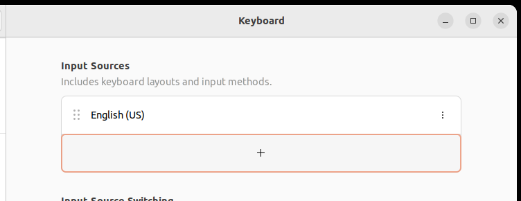 Input Sources, add. Screenshot: Add an input source.